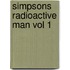 Simpsons Radioactive Man Vol 1