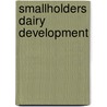 Smallholders Dairy Development door Gebremedhin Woldewahid