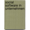 Social Software in Unternehmen door Elisabeth Lu