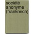 Société Anonyme (Frankreich)