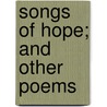 Songs of Hope; And Other Poems door Emma Tharpe Hale