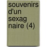 Souvenirs D'Un Sexag Naire (4) door Antoine-Vincent Arnault