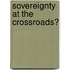 Sovereignty at the Crossroads?