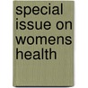 Special Issue on Womens Health door Powell