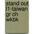 Stand Out L1-Taiwan Gr Ch Wkbk