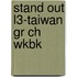 Stand Out L3-Taiwan Gr Ch Wkbk