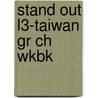 Stand Out L3-Taiwan Gr Ch Wkbk door Staci Sabbagh