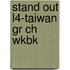 Stand Out L4-Taiwan Gr Ch Wkbk