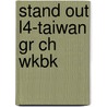 Stand Out L4-Taiwan Gr Ch Wkbk by Staci Sabbagh