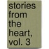 Stories from the Heart, Vol. 3