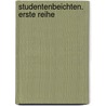 Studentenbeichten. Erste Reihe door Otto Julius Bierbaum