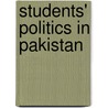 Students' Politics in Pakistan door Mahboob Hussain