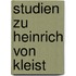 Studien zu Heinrich von Kleist