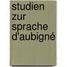 Studien zur Sprache d'aubigné by Schüth Heinrich