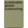 Sustainable Global Outsourcing door Ron Babin