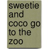 Sweetie and Coco Go to the Zoo by Valerie Perry