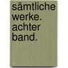 Sämtliche Werke. Achter Band. door 1644-1709 Abraham A. Sancta Clara