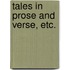 Tales in Prose and Verse, etc.