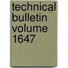 Technical Bulletin Volume 1647 door United States Department of Agriculture