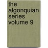 The Algonquian Series Volume 9 door William Wallace Tooker