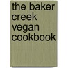 The Baker Creek Vegan Cookbook door Jere Gettle