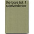 The Boys Bd. 1: Spielverderber