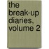 The Break-Up Diaries, Volume 2