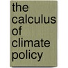 The Calculus of Climate Policy by Matthias Kalkuhl