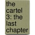 The Cartel 3: The Last Chapter