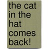 The Cat in the Hat Comes Back! by Seuss