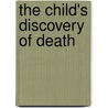The Child's Discovery Of Death by Sylvia Anthony
