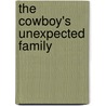 The Cowboy's Unexpected Family by Linda Ford