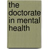 The Doctorate In Mental Health door Robert S. Wallerstein