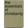 The Essentials of Christianity by Henry C. (Henry Clay) Sheldon