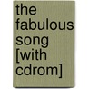 The Fabulous Song [with Cdrom] door Don Gillmore