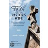 The Faith of the Pastor's Wife by Judith S. Hylton