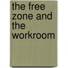 The Free Zone and the Workroom door Jean-Claude Grumberg