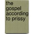 The Gospel According to Prissy