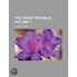 The Great Republic (Volume 1 )