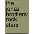The Jonas Brothers: Rock Stars