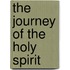 The Journey Of The Holy Spirit