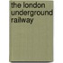 The London Underground Railway