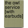 The Owl Service [With Earbuds] by Alan Garner