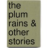The Plum Rains & Other Stories door John Givens