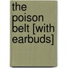 The Poison Belt [With Earbuds] by Sir Arthur Conan Doyle