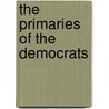 The Primaries of the Democrats door Barbara Fluckinger