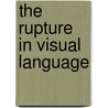 The Rupture in Visual Language door ÖmüR. Kula