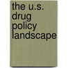 The U.S. Drug Policy Landscape door Jonathan P. Caulkins