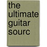The Ultimate Guitar Sourc door Tony Bacon