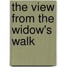 The View from the Widow's Walk door Anne Yates Burst